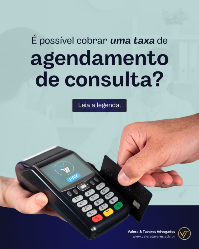 Cobrança de Taxa de Agendamento de Consulta: É Permitido?